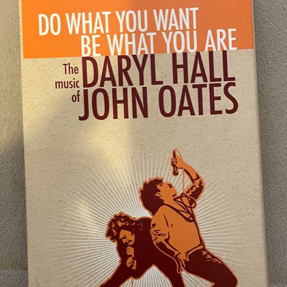 Do What You Want, Be What You Are: The Music of Daryl Hall & John Oates